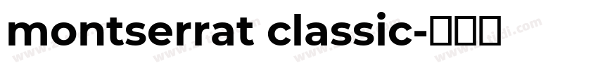 montserrat classic字体转换